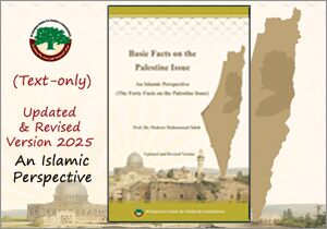Basic Facts on the Palestine Issue: An Islamic Perspective “Text-only- URV 2025)” (Soft Copy)